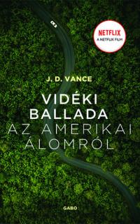 Vance, James David: Vidéki ballada az amerikai álomról