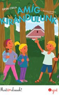 Gévai Csilla: Amíg kirándulunk