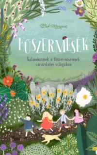 Beh Mariann: Fűszermesék