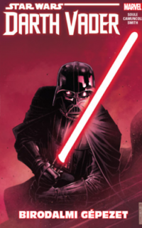 A Sith sötét nagyura: Birodalmi gépezet: Star wars Darth Vader